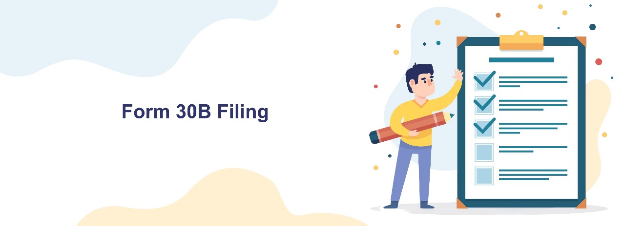 Form 30b Filing